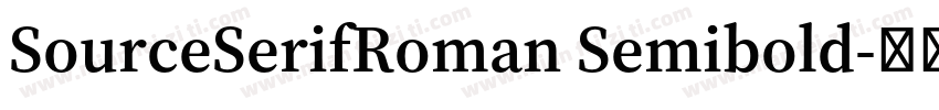SourceSerifRoman Semibold字体转换